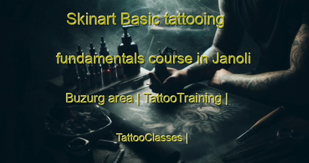 Skinart Basic tattooing fundamentals course in Janoli Buzurg area | TattooTraining | TattooClasses | SkinartTraining-India